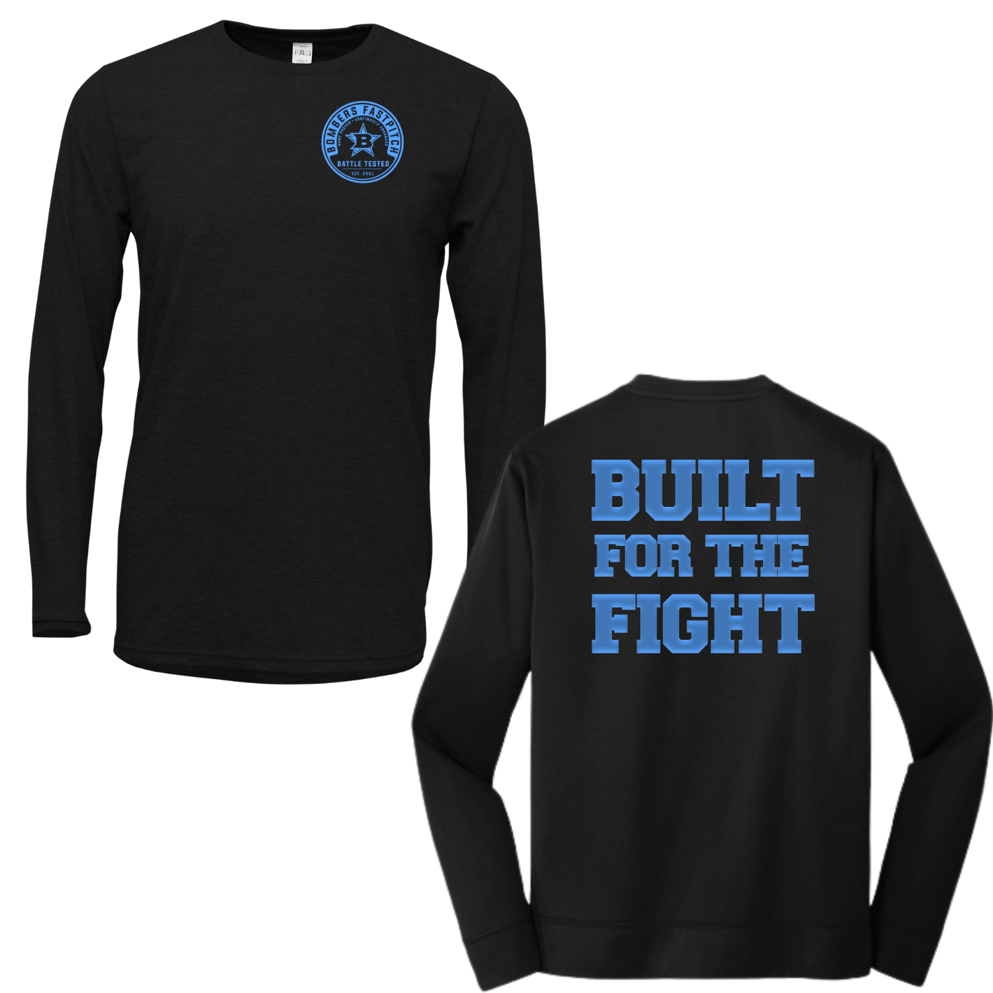 7 - BFP LONG SLEEVE POLY-BLEND - BATTLE TESTED / FIGHT