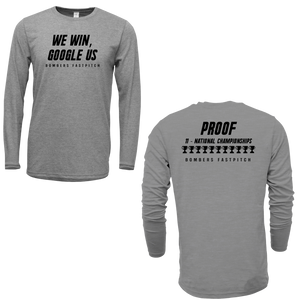 BFP LONG SLEEVE POLY-BLEND - WE WIN GOOGLE US / PROOF